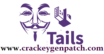 Tails 5.1.1 Crack With License Key 2022 Free Download