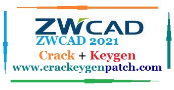 ZWCAD 2022 Crack With Keygen Free Download